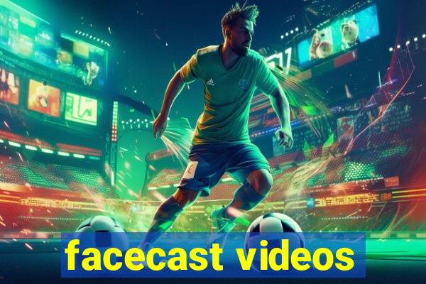 facecast videos